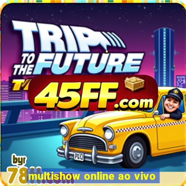 multishow online ao vivo